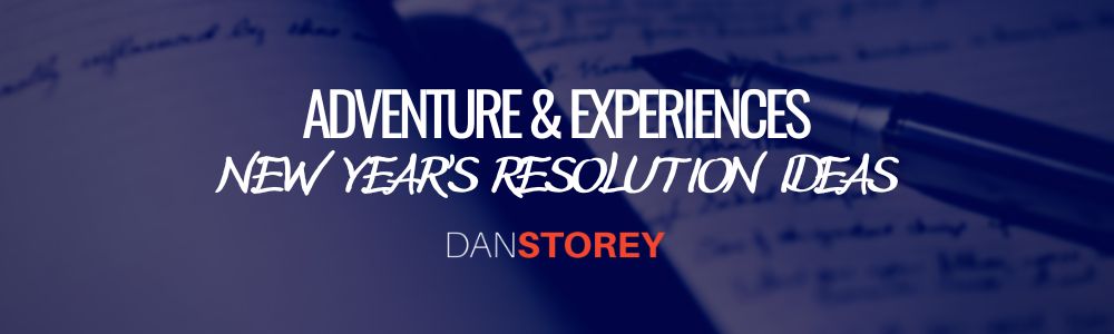 New Years Resolution Ideas - Adventure