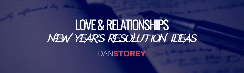 New Years Resolution Ideas - Relationships