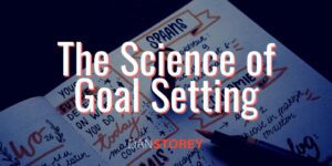 Goal Setting Workbook by Dan Storey - The Science of Goal Setting