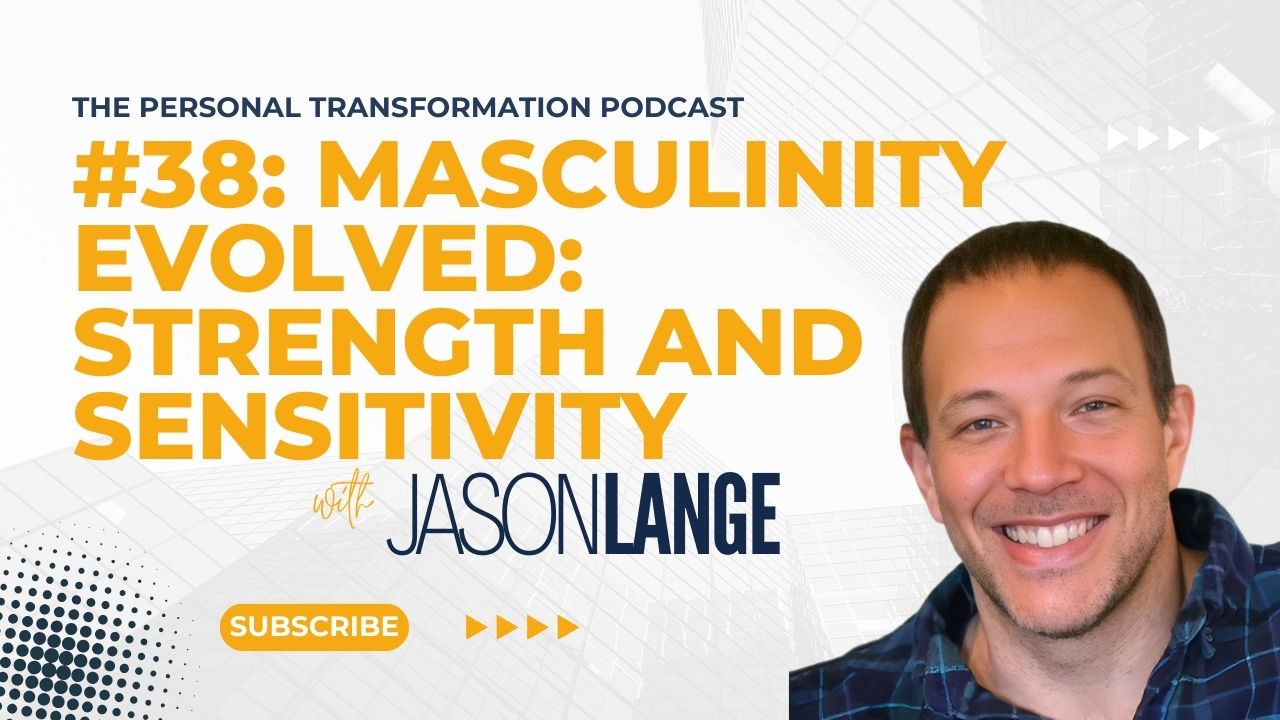 Masculinity Evolved Jason Lange